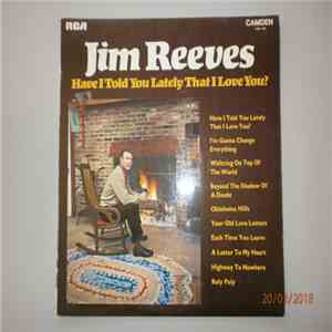 Jim Reeves - Have I Told You Lately That I Love You?