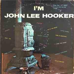 John Lee Hooker - I'm John Lee Hooker
