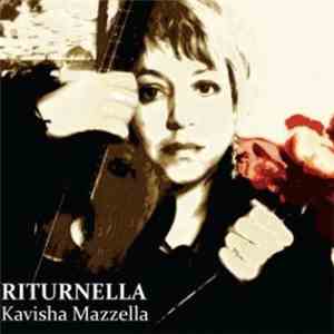 Kavisha Mazzella - Riturnella