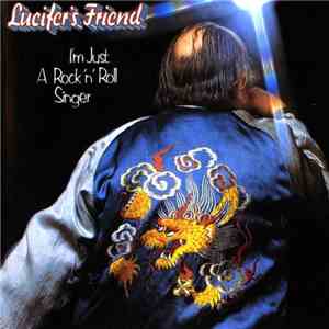 Lucifer's Friend - I'm Just A Rock'N'Roll Singer