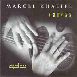 Marcel Khalife - مداعبة Caress