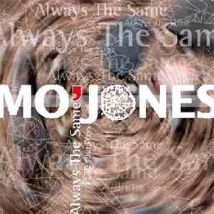 Mo'Jones - Always The Same