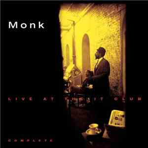 Monk - Live At The It Club - Complete