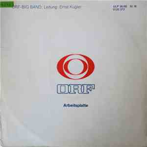 ORF Big Band ; Leitung: Ernst Kugler - ORF Arbeitsplatte 36/80