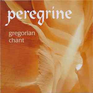 Peregrine Medieval Vocal Ensemble - Gregorian Chant