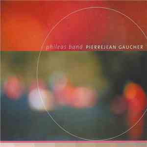 Pierrejean Gaucher - Phileas Band