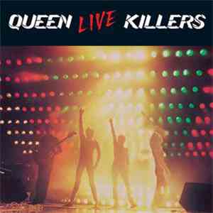 Queen - Live Killers