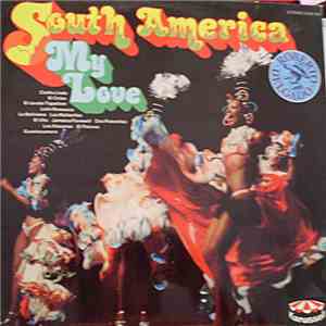 Roberto Delgado - South America My Love