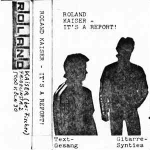 Roland Kaiser  - It's A Report