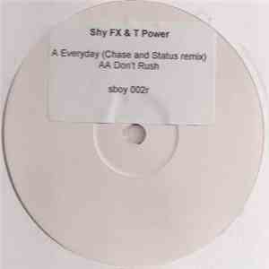 Shy FX & T Power Feat. Top Cat - Everyday (Chase & Status Remix)