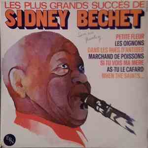 Sidney Bechet - Les Plus Grands Succès De Sidney Bechet