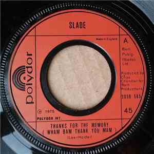 Slade - Thanks For The Memory (Wham Bam Thank You Mam)