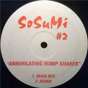 Sosumi - Annihilating Rump Shaker
