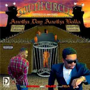 South Circle - Anotha Day Anotha Balla