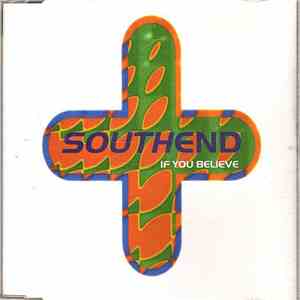 South End - If You Believe