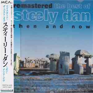 Steely Dan - Remastered • The Best Of Steely Dan (Then And Now)