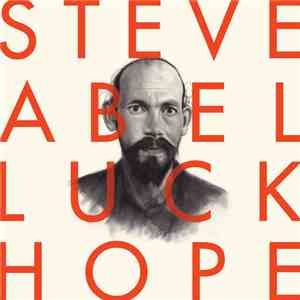 Steve Abel - Luck/ Hope