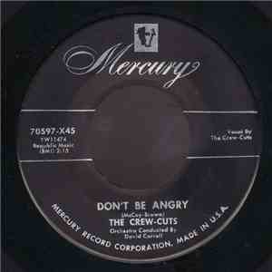The Crew-Cuts - Don't Be Angry / Chop Chop Boom