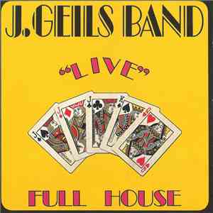 The J. Geils Band - "Live" Full House