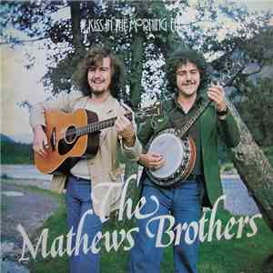 The Mathews Brothers - A Kiss In The Morning Early