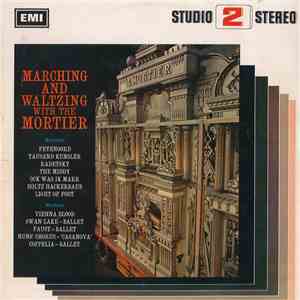 The Mortier Dance Hall Organ (101 Keys) - Marching And Waltzing With The Mortier