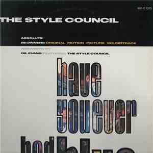 The Style Council - Have You Ever Had It Blue