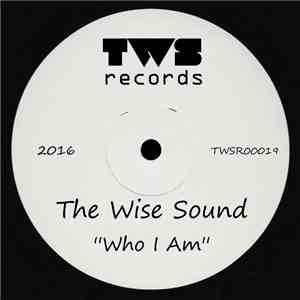 The Wise Sound - Who I Am