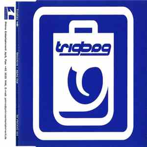 Trigbag - Showtime / Alpha Dial