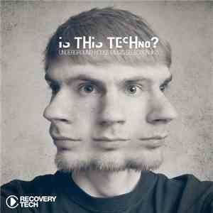 Various - Is This Techno? Vol. 15