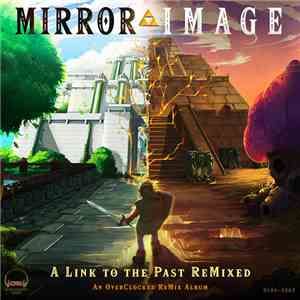 Various - Mirror Image: A Link To The Past ReMixed