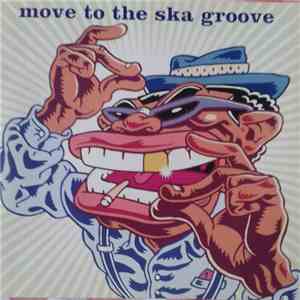 Various - Move To The Ska Groove