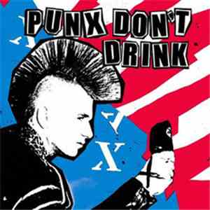 Various - Punx Don't Drink