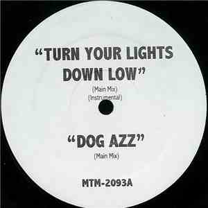 Various - Turn Your Lights Down Low / Dog Azz / Negotiation Limerick / Tabou