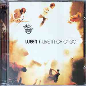 Ween - Live In Chicago