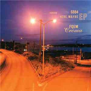 6884 - Here, Maybe EP