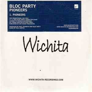 Bloc Party - Pioneers