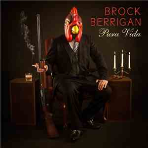 Brock Berrigan - Pura Vida
