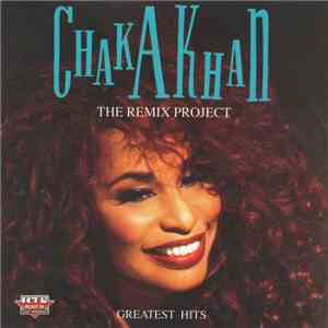 Chaka Khan - The Remix Project (Greatest Hits)