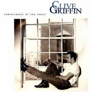 Clive Griffin - Commitment Of The Heart