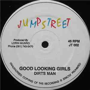 Dirts Man / Joseph Stepper - Good Looking Girls / Miss Hotness