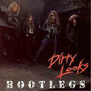 Dirty Looks - Bootlegs