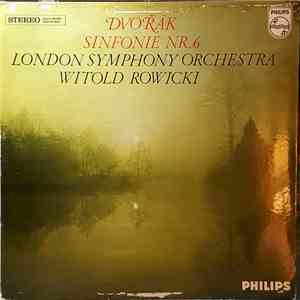 Dvořák - London Symphony Orchestra, Witold Rowicki - Sinfonie Nr. 6 D-dur Op. 60