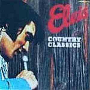 Elvis Presley - Country Classics