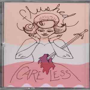 Flushed  - Care Less