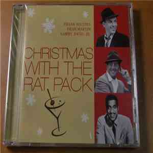 Frank Sinatra, Dean Martin, Sammy Davis Jr. - Christmas With The Rat Pack
