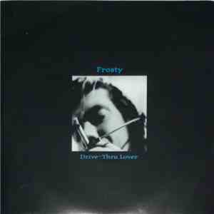 Frosty  - Drive-Thru Lover