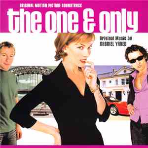 Gabriel Yared - The One & Only (Original Motion Picture Soundtrack)