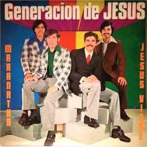 Generacion De Jesus - Maranatha Jesús Viene