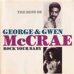 George McCrae & Gwen McCrae - Rock Your Baby: The Best Of George & Gwen McCrae