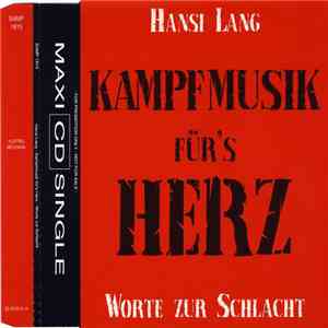 Hansi Lang - Kampfmusik für's Herz - Worte zur Schlacht